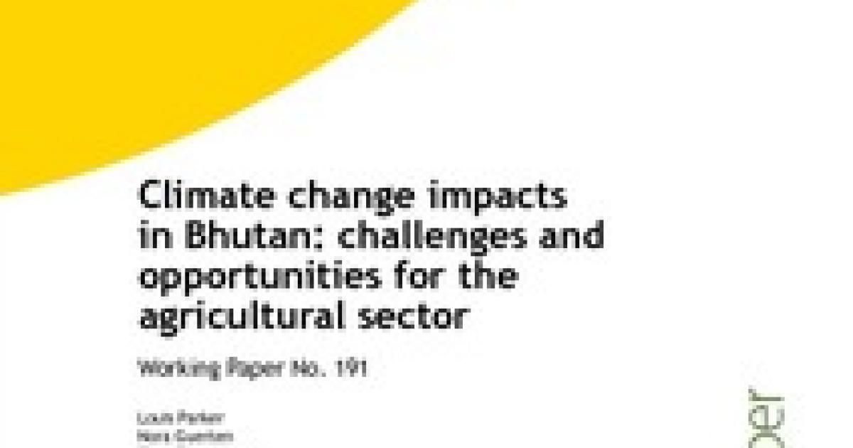 Climate change impacts in Bhutan challenges and opportunities for the